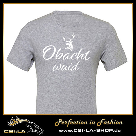 Shirt "Obacht"